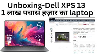 1 लाख पचास हज़ार का laptop Review and Unboxing Dell XPS13 [upl. by Caldwell565]