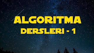 Algoritma Dersleri  Algoritma nedir  Algoritma ve Programlama  Algoritma Ders 1 [upl. by Phippen233]