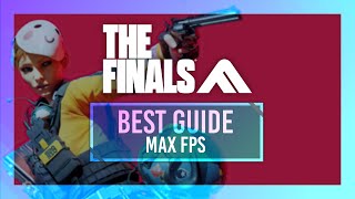 BEST Optimization Guide  The Finals BETA  Max FPS  Best Settings [upl. by Tnecnev850]