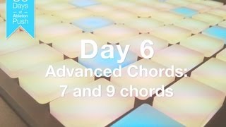 30 Days of Ableton Push  Day 6 Advanced Chords II [upl. by Rella819]