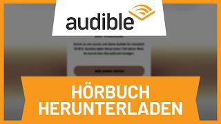 Audible Hörbuch herunterladen • Tutorial [upl. by Leihcar673]