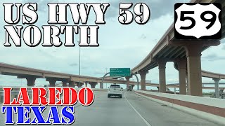 US 59 North amp TX Loop 20  Laredo  Texas  4K Highway Drive [upl. by Klingel797]