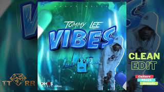 Tommy Lee Sparta  Vibes TTRR Clean Version PROMO [upl. by Anavlis40]