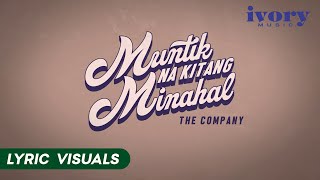 Muntik Na Kitang Minahal  The Company Lyric Visuals [upl. by Kehr]