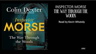 Inspector Morse  The Way Through The Woods  Narrated Audiobook [upl. by Philly625]