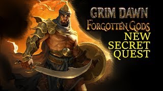 Forgotten Gods Secret Questline Guide Grim Dawn [upl. by Surbeck]