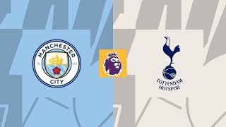 🔴LIVE GAME  MAN CITY 0 Vs 4 TOTTENHAM FULLTIME [upl. by Mcculloch]