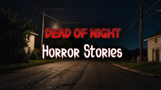 3 Scary TRUE Dead of Night Horror Stories [upl. by Ardnayek99]