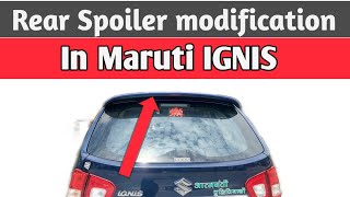 Maruti Ignis  Rear spoiler modification ignis modified [upl. by Teews]