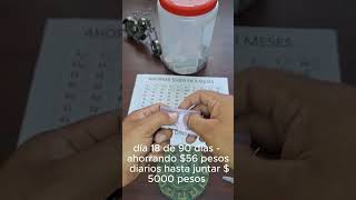 Reto de 3 meses día 18 de 90 días  ahorrando 56 pesos diarios hasta juntar 5000 pesos shorts [upl. by Asus]