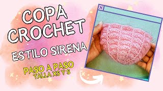 COPAS CROCHET ESTILO SIRENA PASO A PASO [upl. by Allred598]