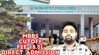 Kalinga institute of medical sciences Bhubaneswar mbbs admission process Cutoff Mbbs in odisha [upl. by Ennylcaj]