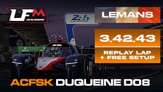 ACFSK Duqueine D08 LMP3  LEMANS  34243  SETUP  REPLAY  LFM ASSETTO CORSA [upl. by Stickney]