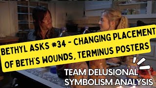 Bethyl Asks 34  Changing Placement of Beths Wounds Terminus Posters [upl. by Mercado]