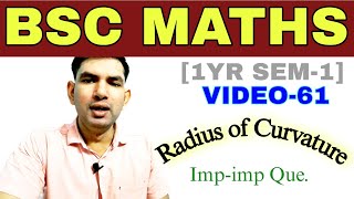 BSC MATHS 1ST YEAR SEM 1  Radius of Curvature  bsc math imp imp que  Bsc math V61  Manoj sir [upl. by Etteniotnna643]