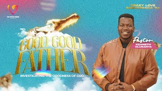 CRAZY LOVE CONFERENCE 2024 GOOD GOOD FATHER  31STAUGUST2024 [upl. by Norward56]