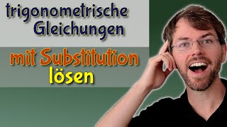 Trigonometrische Gleichungen knacken So löst du sie mit Substitution [upl. by Nellda382]