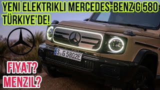 Yeni Elektrikli Mercedes G580 TÜRKİYE’de Fiyat Menzil [upl. by Ahseniuq274]