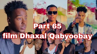 Part 65 Film Dhaxalkii Qabyoobay Kalmac Khan [upl. by Iz121]