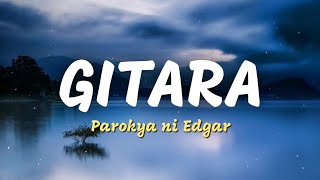 GITARA  Parokya Ni Edgar Lyrics [upl. by Norval]