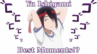 Yu Ishigami Best Moments Kaguyasama Love Is War S1S2 1K Subscriber Special [upl. by Esojnauj209]