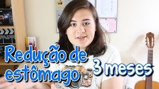 3 meses de redução de estômago [upl. by Mendoza]