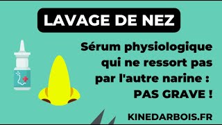 Sérum physiologique qui ne ressort pas par lautre narine en cas de lavage de nez [upl. by Bik]