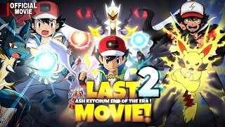 Pokémon the Movie The Beginning 2 Ash Ketchum End Of Era Hindi [upl. by Nanfa126]