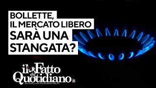 Bollette il mercato libero sarà una stangata [upl. by Irret808]