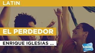 El Perdedor in the style of Enrique Iglesias feat Marco Antonio Solís  Karaoke with Lyrics [upl. by Oiluj]