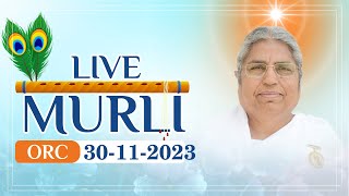 Live Murli 30112023 by BK Asha Didi from Om Shanti Retreat Centre DelhiNCR [upl. by Kcod]