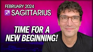 Sagittarius February 2024 Time for a New Beginning [upl. by Tavie]