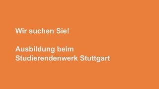 Ausbildung im Studierendenwerk Stuttgart [upl. by Keverne105]