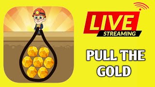 PULL THE GOLD LVL 102103104 LIVE GAMEPLAY live 2 [upl. by Adiela414]