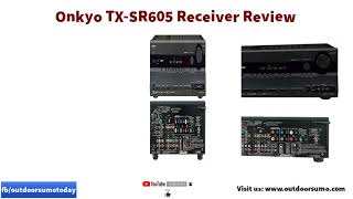 Onkyo TX SR605 7 1 Channel Home Theater Receiver Black Review and Buying Guide by Outdoorsumo [upl. by Eniarrol]