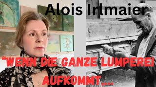 Alois Irlmaier‘s Prophezeiungen „Wenn die ganze Lumperei aufkommt…“ [upl. by Dagley13]