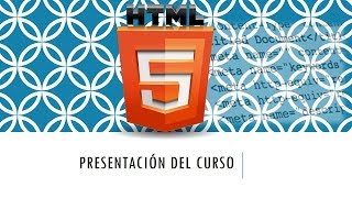 Curso HTML 5 Presentación Vídeo 1 [upl. by Nalrah]