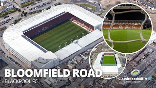 Bloomfield Road Stadium A Journey Through Blackpool FCs Heritage [upl. by Lelith422]