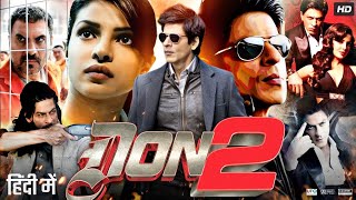 Don 2 Movie Full Story Explained  Shah Rukh Khans Action Thriller  Don 2 Review amp Analysis [upl. by Gretchen]