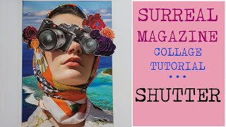 Surreal Magazine Collage Art Collage Tutorial  How to Make a Surreal Art Collage using Magazines [upl. by Harod382]