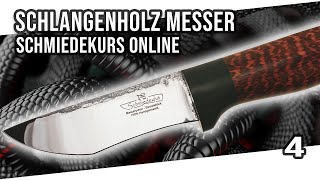 Edelholz Messergriff bohren kleben schleifen und polieren Schmiedekurs Online 4 [upl. by Edgell]