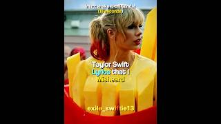 Taylor Swift lyrics I ✨misheard✨  swifties taylorswift [upl. by Evered]