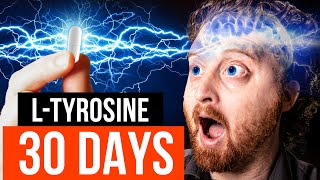 I Took LTyrosine For 30 Days Heres What Happened [upl. by Selij]