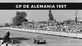 Nürburgring 1957  El día que Fangio excedió sus capacidades [upl. by Oizirbaf]