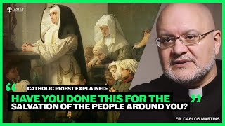 Catholic priest explains What have you done to bring about the salvation of the people around you [upl. by Treva]