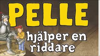 Pelle hjälper en riddare [upl. by Norraf]