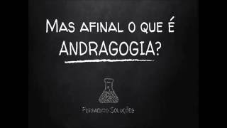 Andragogia [upl. by Lawrence]