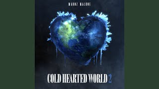 Cold Hearted World 2 [upl. by Tamma]