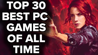 Top 30 BEST PC GAMES OF ALL TIME  2023 Edition [upl. by Novyert]