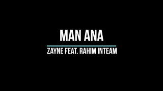 ManAna  Zayne feat Rahim Inteam Lirik Video [upl. by Langley727]